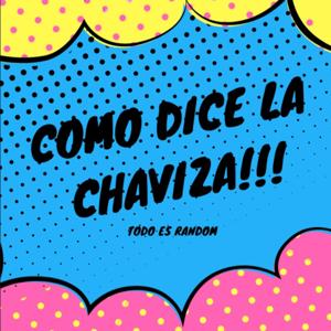 Como dice la chaviza!!!