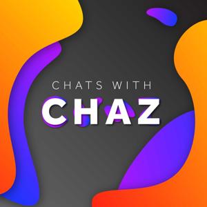 Chats with Chaz