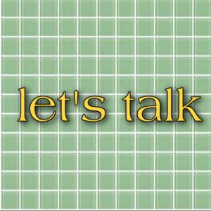 Let’s Talk