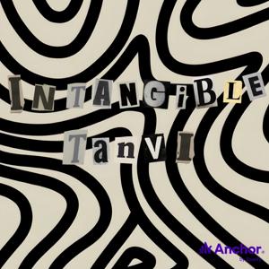 Intangible Tanvi