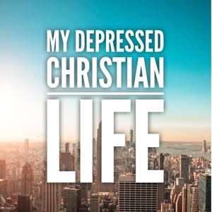 My Depressed Christian Life