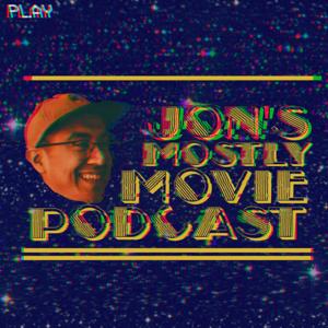 Jon's Mostly Movie Podcast