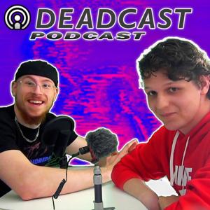 DeadCast Podcast