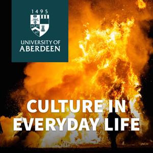 Culture in Everyday Life by University of Aberdeen