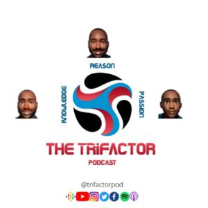 The Trifactor Podcast