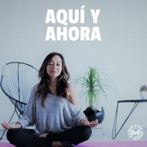 Aquí y Ahora. Prácticas de meditación