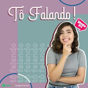 Tô falando! - Sarah Gomes