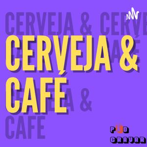 Cerveja & Café