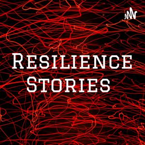 Resilience Stories