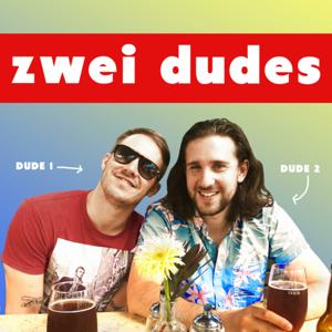 zwei dudes