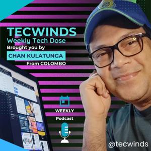 TECWINDS - Weekly Tech Dose
