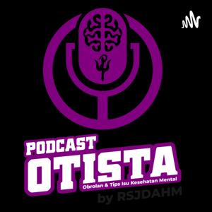 Otista Podcast By RSJD AHM