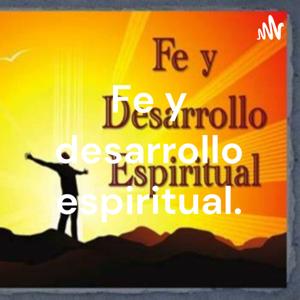 Fe y desarrollo espiritual.