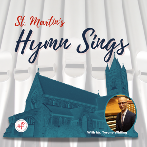 St. Martin's Hymn Sings