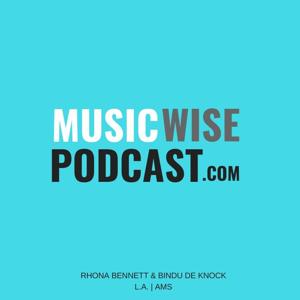 Music Wise Podcast : the music industry demystified