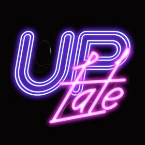 Up Late Podcast