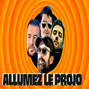 Allumez le projo !