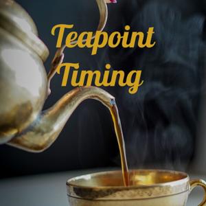 Teapoint Timing