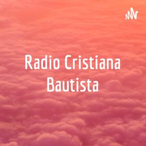 Radio Cristiana Bautista by Harley Oleta