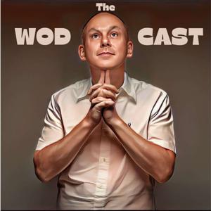 THE WODCAST