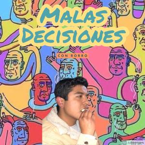 Malas Decisiones