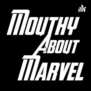 Mouthy About Marvel