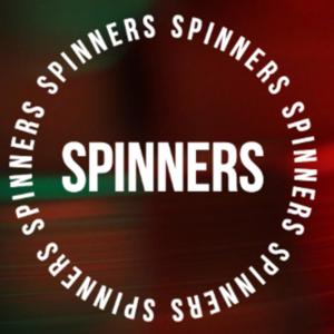 SPINNERS