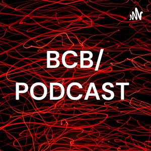 BCB/ PODCAST