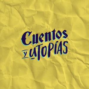 Cuentos y Utopías