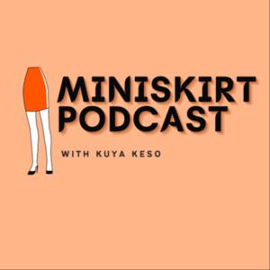 Miniskirt Podcast