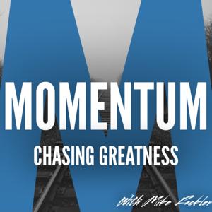 Momentum: Chasing Greatness