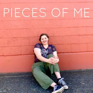 Pieces of Me