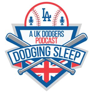 Dodging Sleep - A UK Dodgers Podcast