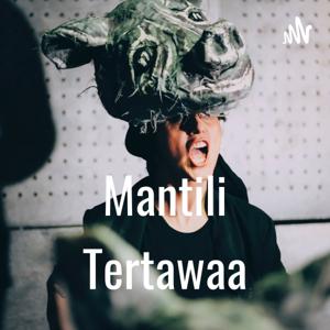 Mantili Tertawaa
