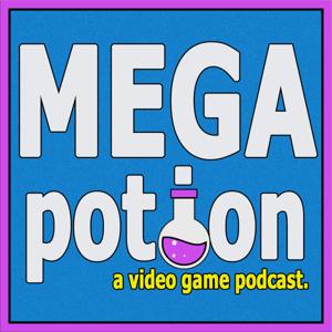 Mega Potion Podcast