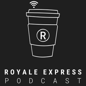 Royale Express Podcast