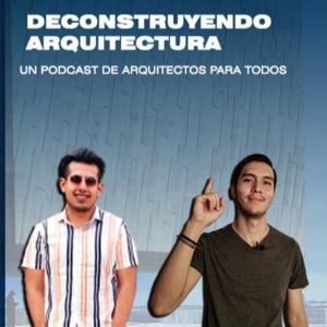 Deconstruyendo Arquitectura