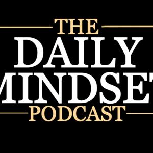 The Daily Mindset Podcast