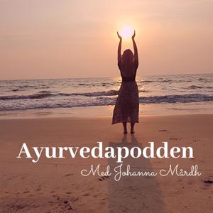 Ayurvedapodden by Johanna Mårdh