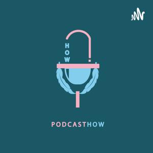 PODCASTHOW