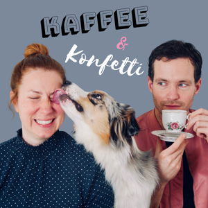 Kaffee & Konfetti