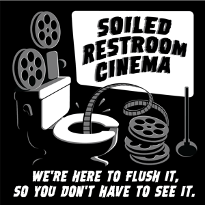 Soiled Restroom Cinema