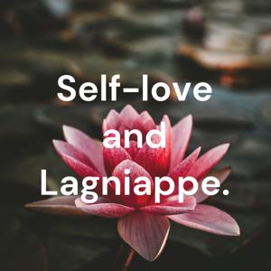 Self-love and Lagniappe.