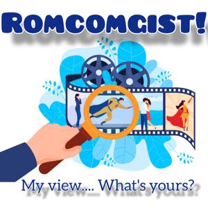 Romcomgist!