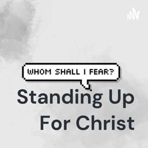 Standing Up For Christ