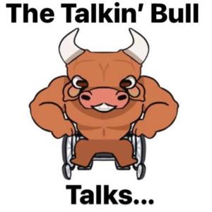 The Talkin' Bull Talks... Disabled Sports