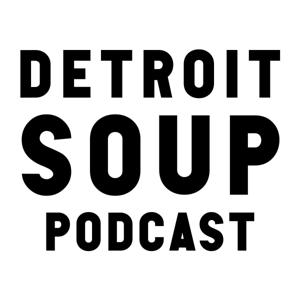 Detroit SOUP Podcast