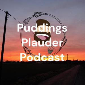 Puddings Plauder Podcast
