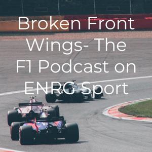 Broken Front Wings- The F1 Podcast on ENRG Sport