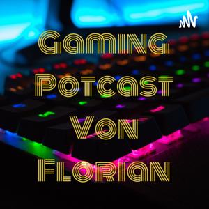 Gaming Potcast Von Florian